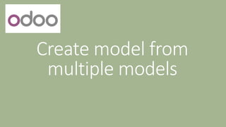 Create model from
multiple models
 