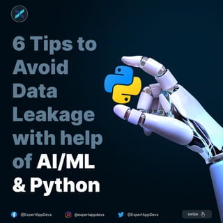 Tips to Avoid Data Leakage with help of AI/ML and Python