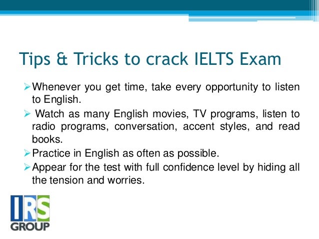 Tips To Crack Ielts Exam Tips To Crack Ielts Exam
