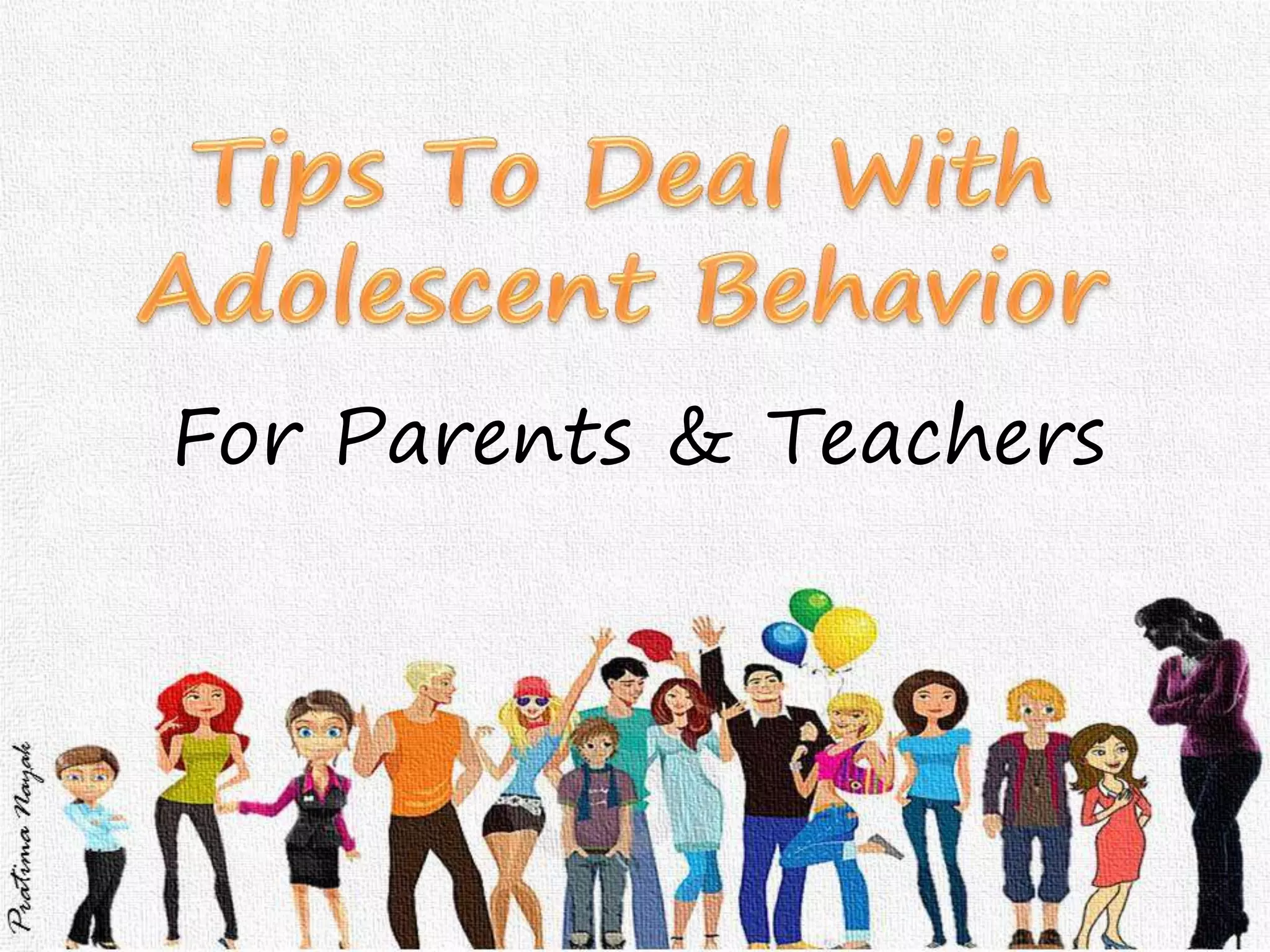 Behavior Help Parent Tips to deal with adolescent behavior- for parents | PPTX