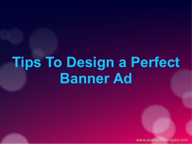 Tips To Design A Perfect Banner Ad