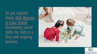 Tips to Develop and Improve Your Child's Social Skills | PDF