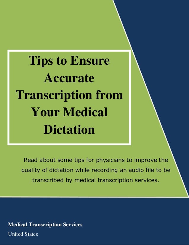 Tips to Ensure Accurate Transcription from Your Medical Dictation