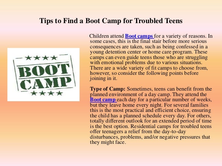 Tips to find a boot camp for troubled teens