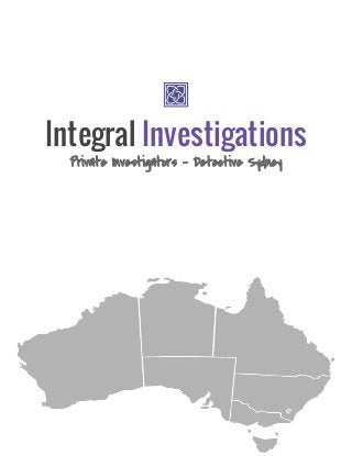 Integral ​Investigations
Private Investigators - Detective Sydney
 