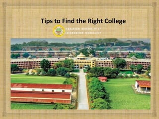 Tips to Find the Right College
 