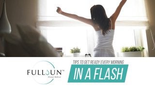 Tips To Get Ready Every Morning In A Flash
