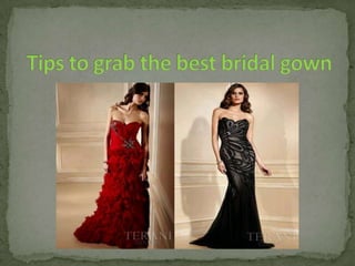 Tips to grab the best bridal gown  