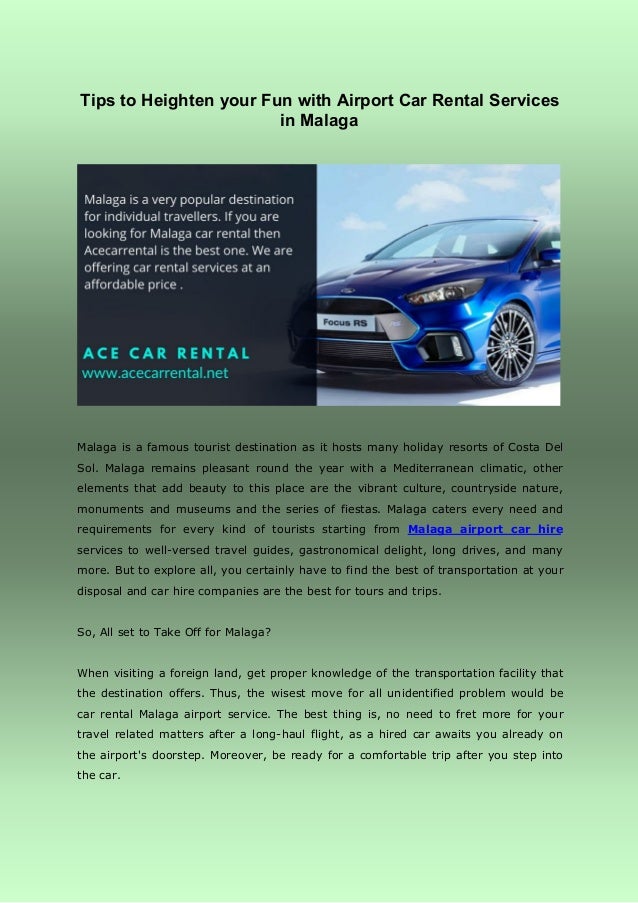 Tips To Heighten Your Fun With Airport Car Rental Services In Malaga Tips To Heighten Your Fun With Airport Car Rental Services In Malaga