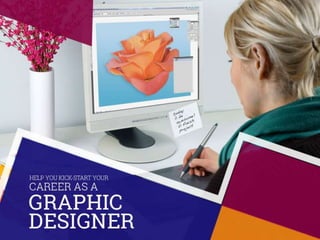Help You Kick-start your Career as a Graphic Designer