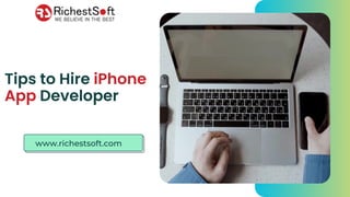 Hire the Best iPhone App Developer | Tips from RichestSoft