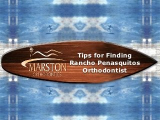 Tips for Finding
Rancho Penasquitos
Orthodontist

 