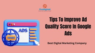 Tips To Improve Ad Quality Score In Google Ads (1).pptx