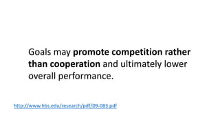 Studies show that to think and produce creatively, 
people must forget about pleasing an audience, or 
pleasing critics, or winning prizes, or earning 
royalties. All such thoughts stifle creativity. 
Instead they must focus fully on the product they 
are trying to create, as if creating it for its own sake. 
http://www.alternet.org/books/why-students-learn-better-playful-environment 
 