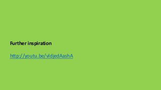 Further inspiration 
http://youtu.be/vldjedAashA 
 