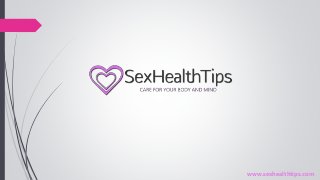 www.sexhealthtips.com
 