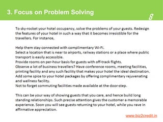 8
3. Focus on Problem Solving
www.biz2credit.in