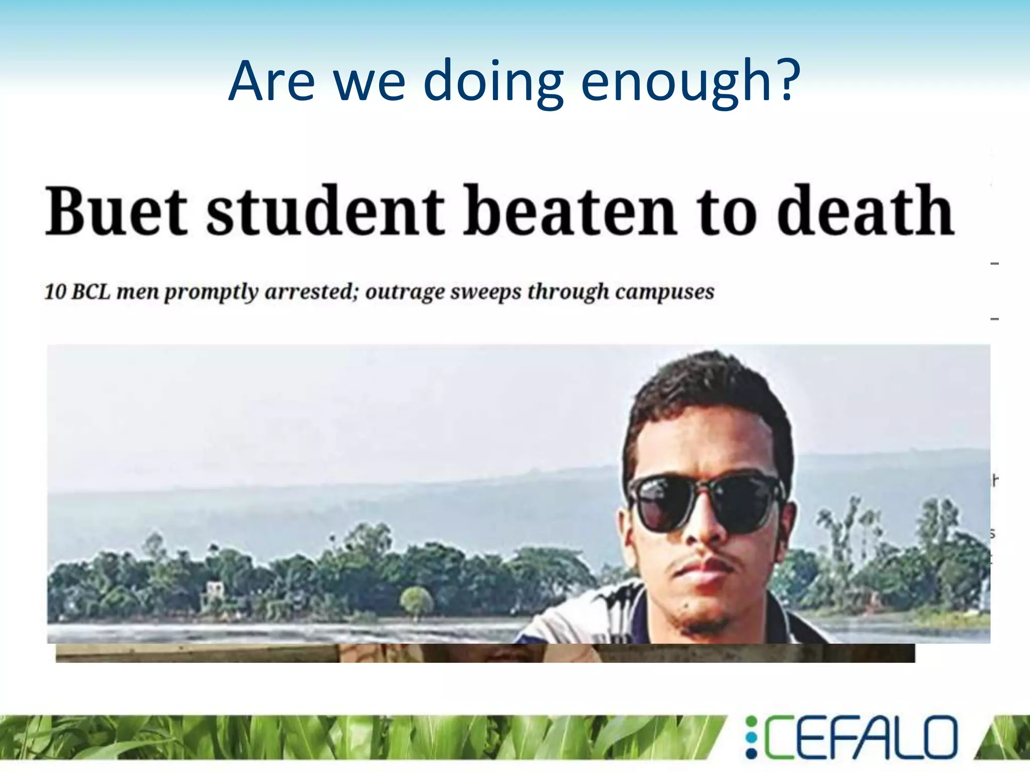 Are we doing enough?
 