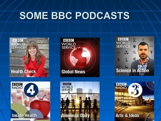 SOME BBC PODCASTSSOME BBC PODCASTS
 