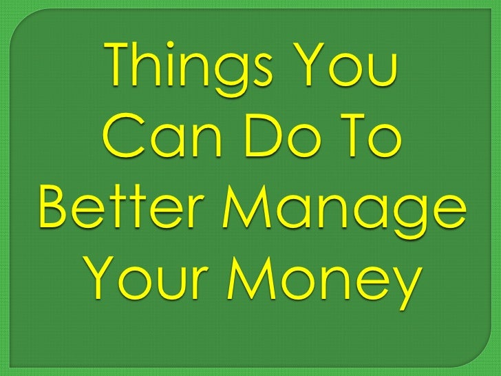 tips to manage your money how do you manage money