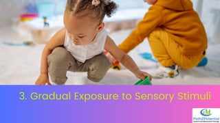 Tips to Overcome Sensory Processing Issues in Autistic Children | PDF
