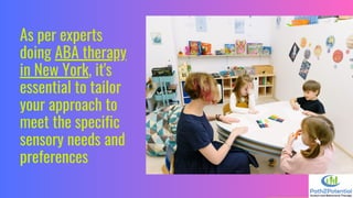 Tips to Overcome Sensory Processing Issues in Autistic Children | PDF