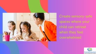 Tips to Overcome Sensory Processing Issues in Autistic Children | PDF