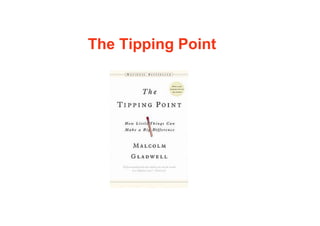 The Tipping Point
 
