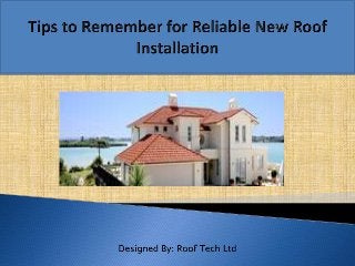 Tips to Remember for Reliable New Roof Installation
 