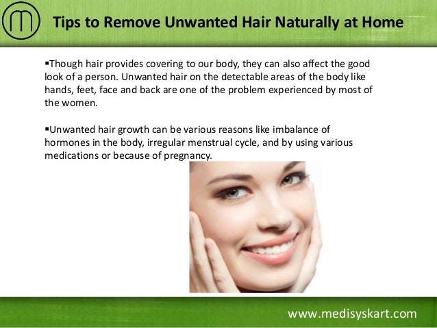 Tips To Remove Unwanted Hair Naturally At Home