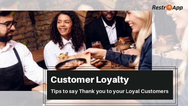 Tips to say thank you to your loyal customers - RestroApp