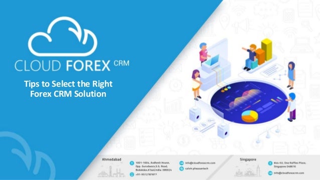 Tips To Select Forex Crm Solution - 
