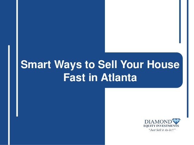 Smart Ways to Sell Your House
Fast in Atlanta
 