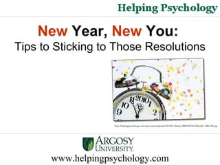 www.helpingpsychology.com New  Year,  New  You:   Tips to Sticking to Those Resolutions http://helpingpsychology.com/wp-content/uploads/2010/01/iStock_000010678336Small1-300x198.jpg   