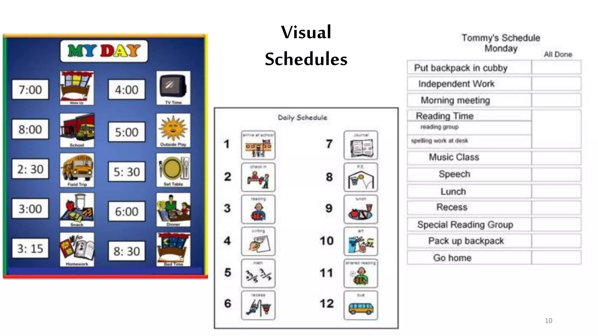 Visual
Schedules
10
 