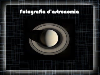 Fotografia d'astronomia

 