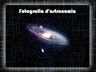 Fotografia d'astronomia

 