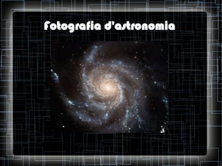 Fotografia d'astronomia

 