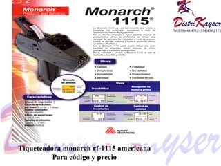 Tiqueteadora monarch rf-1115 americana Para código y precio 