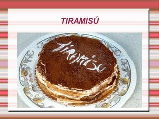 TIRAMISÚ

Título

 