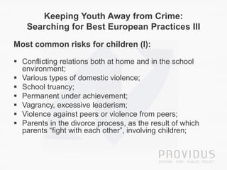 Early Prevention of Youth Crime in Latvia: Multi-Disciplinary Cooperation and Social Inclusion 