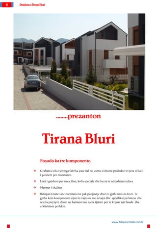 6   Rezidenca TiranaBluri




                                 ........prezanton


                      Tirana Bluri
    ...