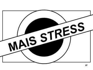 MAIS  STRESS 
