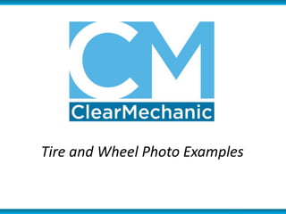 Tire and Wheel Photo Examples
 