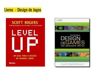 Livros - Design de Jogos
 