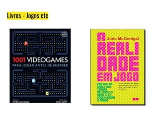 Livros - Jogos etc
 