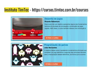 Instituto TimTec - https://cursos.timtec.com.br/courses
 