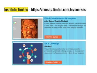Instituto TimTec - https://cursos.timtec.com.br/courses
 