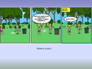 Gisele e Lucas S.