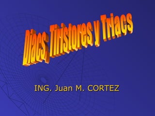 ING. Juan M. CORTEZ

 